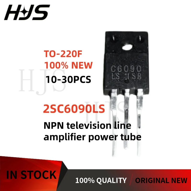 10~30PCS 2SC6090LS C6090LS 2SC6090 C6090 TO-220F NPN television line amplifier power transistor
