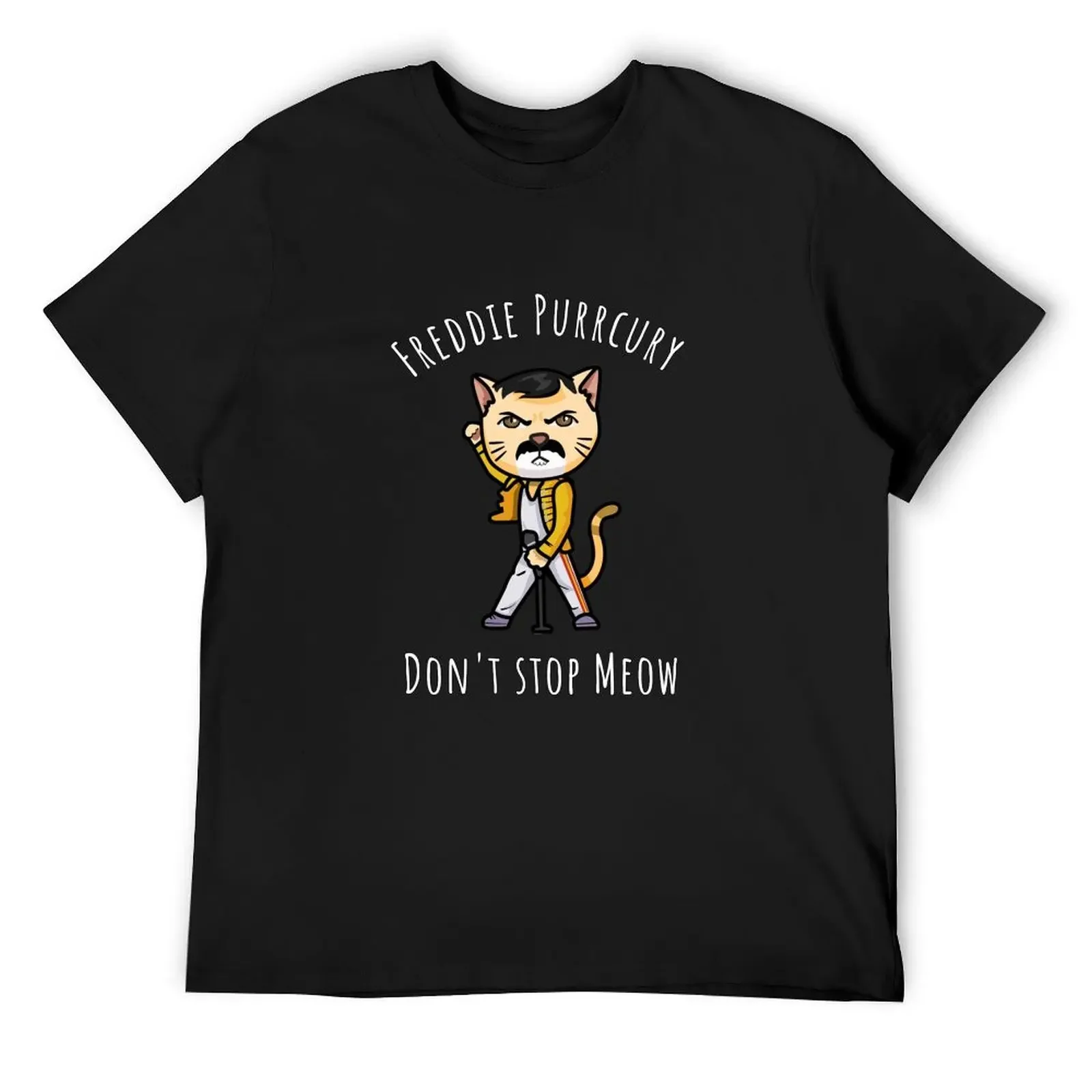 

Don't Stop Meow Freddie purrcury Cat T-Shirt custom t-shirts topping graphics anime shirts men