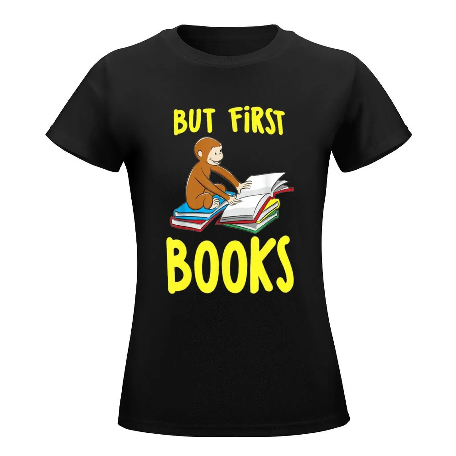 Curious George Reading But First Books T-Shirt plus size tops vintage clothes t-shirts for Women cotton