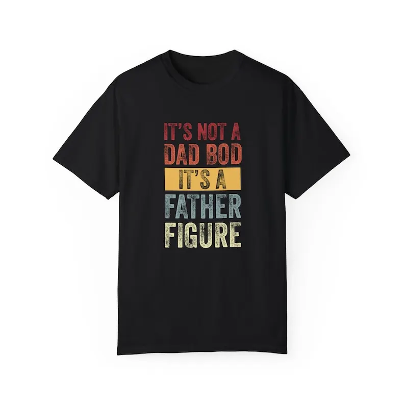 

Funny Fathers Day Gift, Father Figure, Dad To Be Gift, Funny Shirt For Dad, Dad Jokes, Father's Day