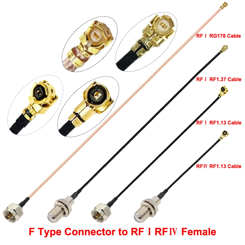 F Type Connector to uFL/IPX1/MHF4 Female Φ1.13/Φ1.37/RG178 Cable Extension Pigtail Wifi Radio TV Antenna IPX-F RFⅠ RFⅣ Jumper