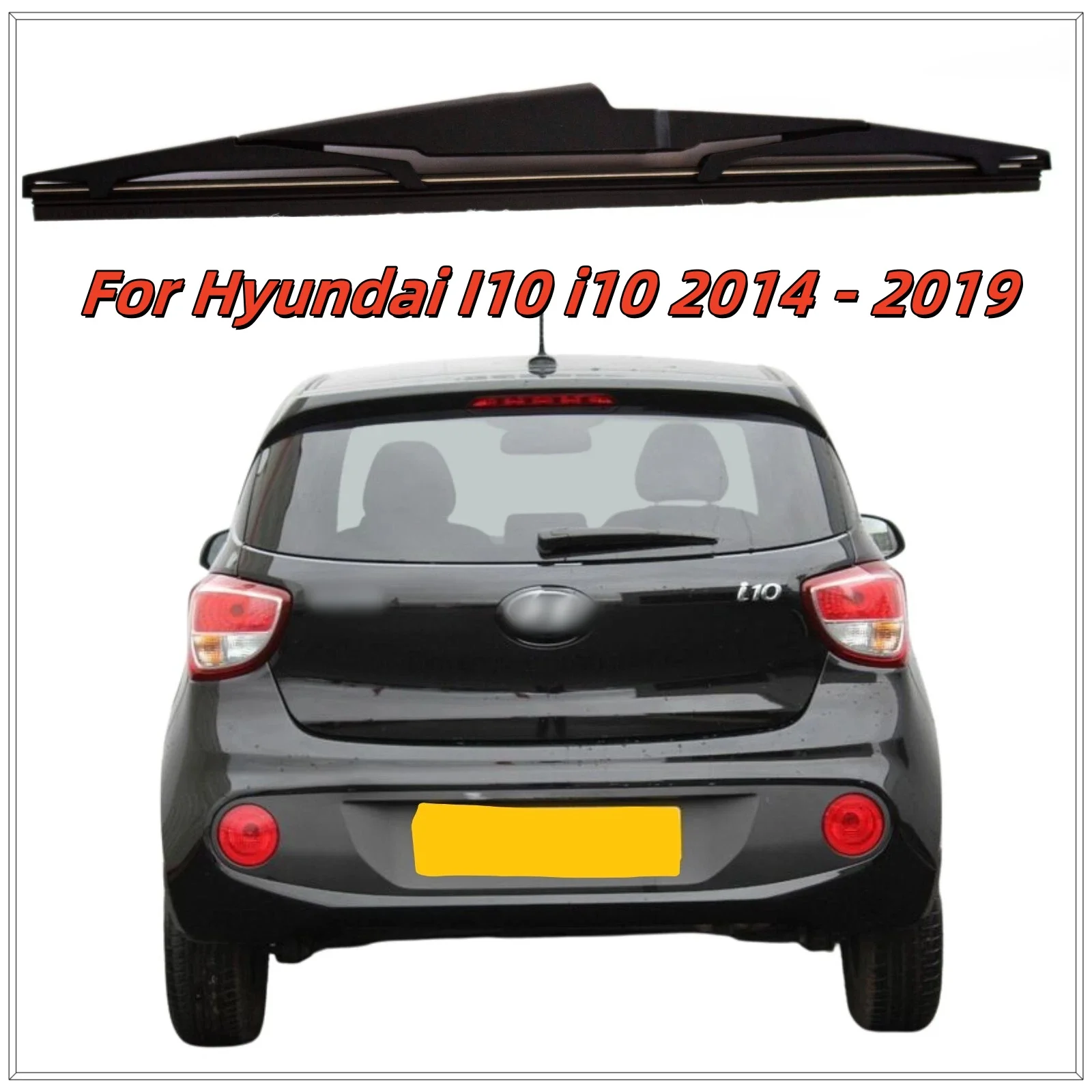 

1Pcs Direct Fit Rear Wiper Blade Replacement For Hyundai I10 2014-2019 11" O 280mm Windscreen Wipers Car Accessories