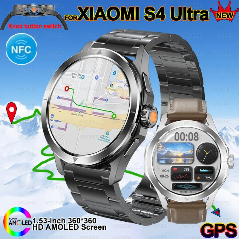 

2025 New For Xiaomi S4 Ultra NFC Smart Watch Men AMOLED Outdoor Sport GPS Track Heart Rate Waterproof Bluetooth Call Smart watch