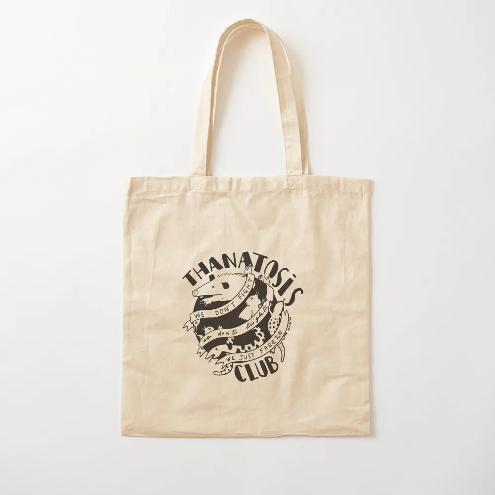 

Thanatosis Club - we don't fight we don't fligh we just freeze Tote Bag Women's bags bags woman 2025 Canvas Tote Bag