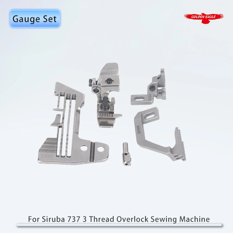 Gauge Set For 3 Thread Industrial Overlock Sewing Machine Siruba 737 Needle Plate E800 Feed Dog H445 D575 Presser Foot P253E-3