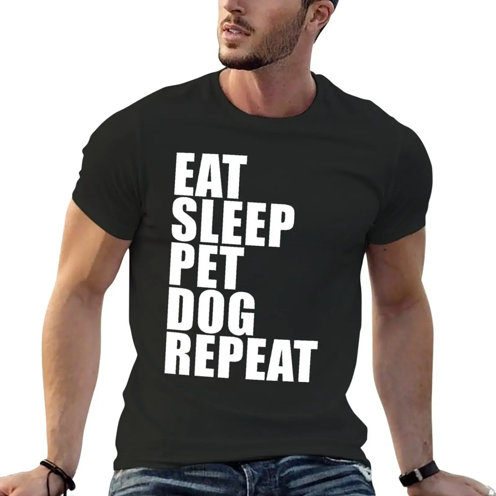 Eat Sleep Pet Dog Repeat Cute For T Shirt Man Men Woman Women Pet Lover Cute Funny Gift Party T-Shirt summer tops mens t shirt