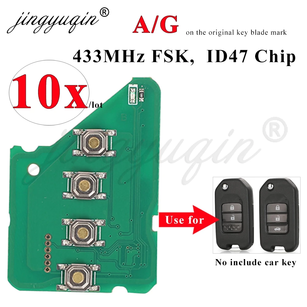 

10pc A/G Car Remote Key Circuit Board For Honda Accord Civic City CRV Jazz XR-V Vezel HR-V FRV ID47 433Mhz TWB1G721 HLIK6-3T PCB