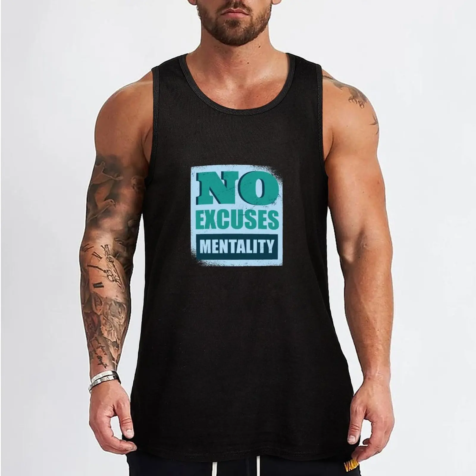 No Excuses Mentally - No excuses on your mind Tank Top sleeveless vest men t shirts Short sleeve Male clothes