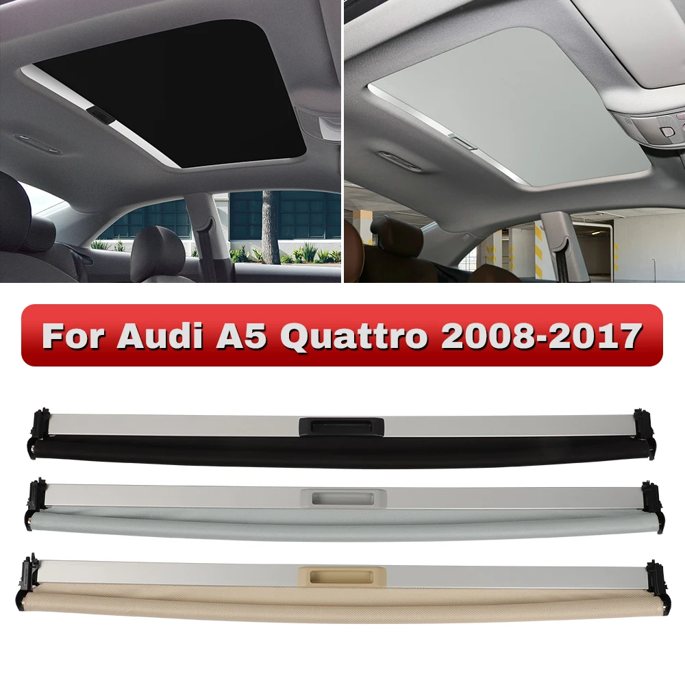 Car Panorama Sunroof Sunshade Curtain Cover Assembly 8T0877307 For Audi A5 Quattro 2008 2009 2010 2011 2012 2013 2014 2015 2016