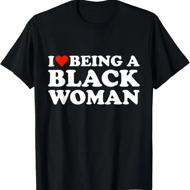 I Love Being A Black Woman Is Beautiful Pride T Shirt Unisex