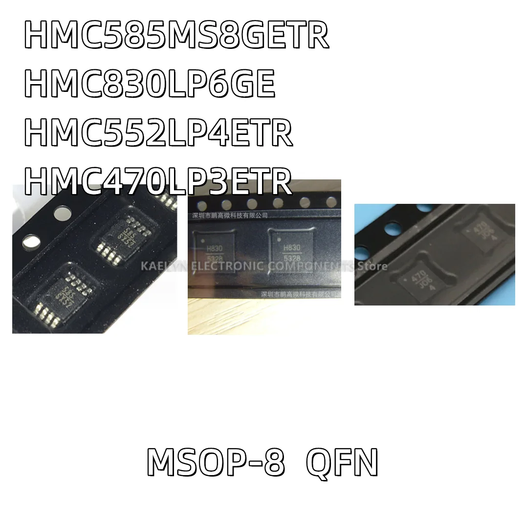 5PCS/lot HMC585MS8GETR 585 MSOP-8 H830 HMC830 HMC830LP6GE QFN HMC552LP4 HMC552LP4ETR H552 HMC470LP3ETR 470 QFN