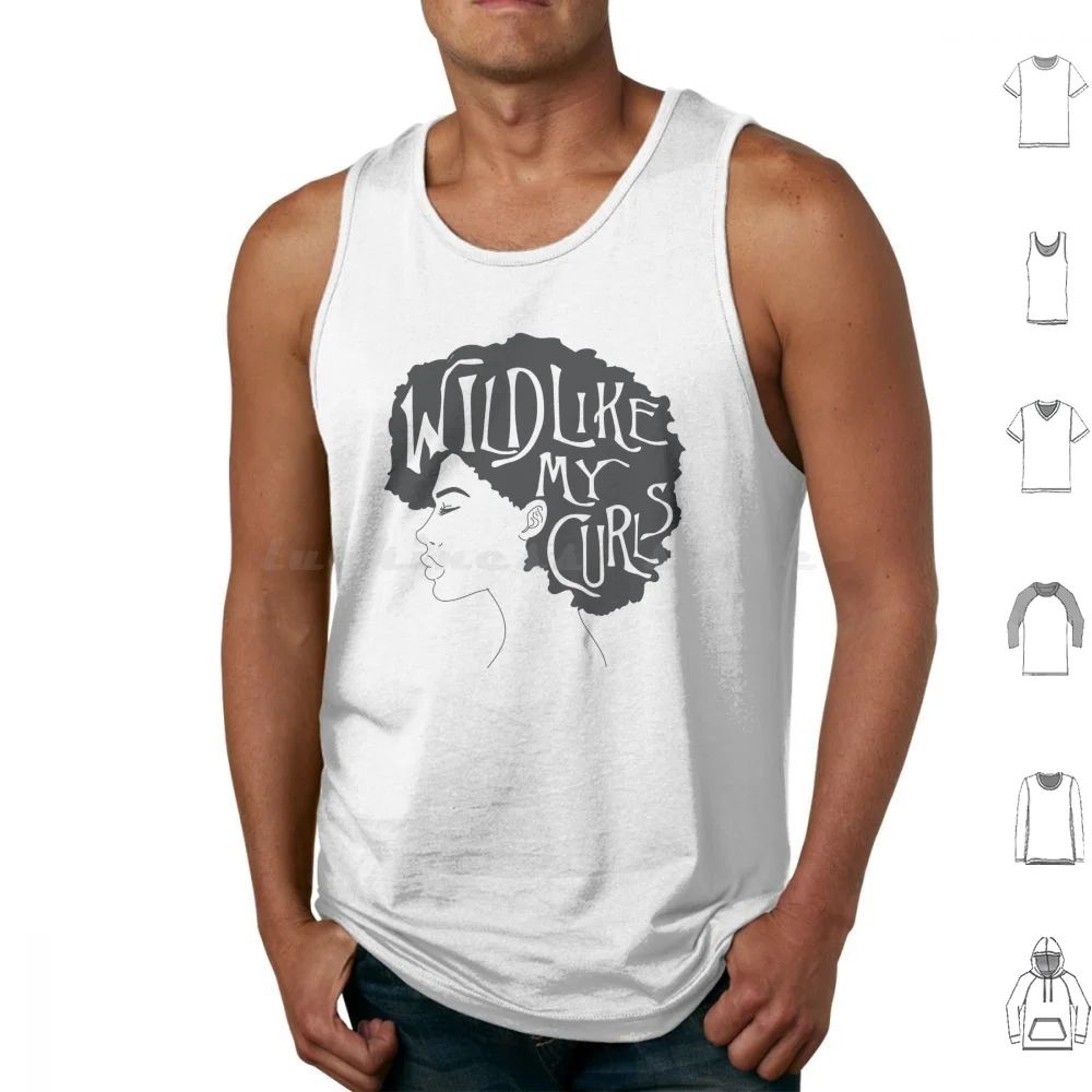 Wild Like My Curls Tank Tops Vest Sleeveless Wild Like My Curls Curly Afro Proud Curly Hair Curly Haired Curly Girl
