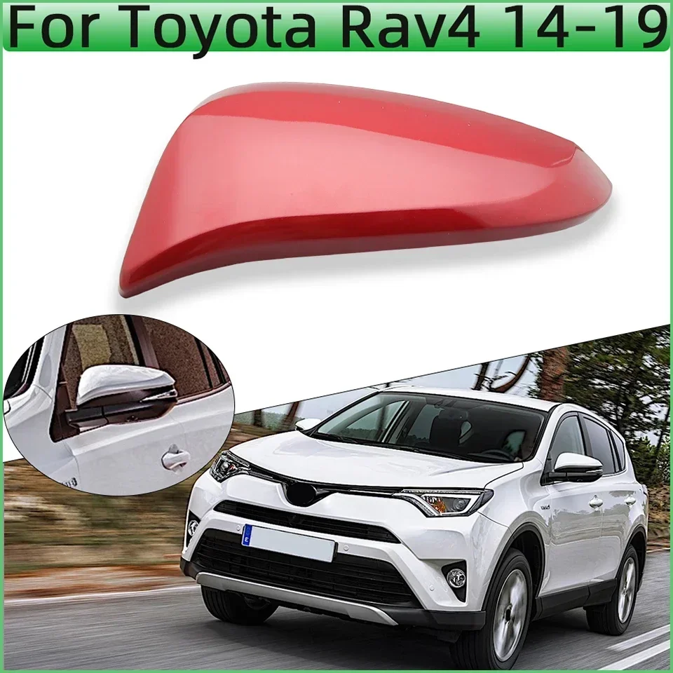 For Toyota Rav4 2014 2015 2016 2017 2018 2019 Auto Parts Rearview Mirror Cap Cover Car Mirror Housing Shells Painted Replacement