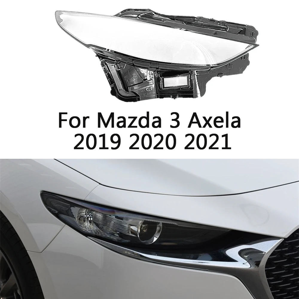 

For Mazda 3 Axela 2019 2020 2021 Headlamp Cover Transparent Lamp Headlight Shell Lens Plexiglass Replace The Original Lampshade