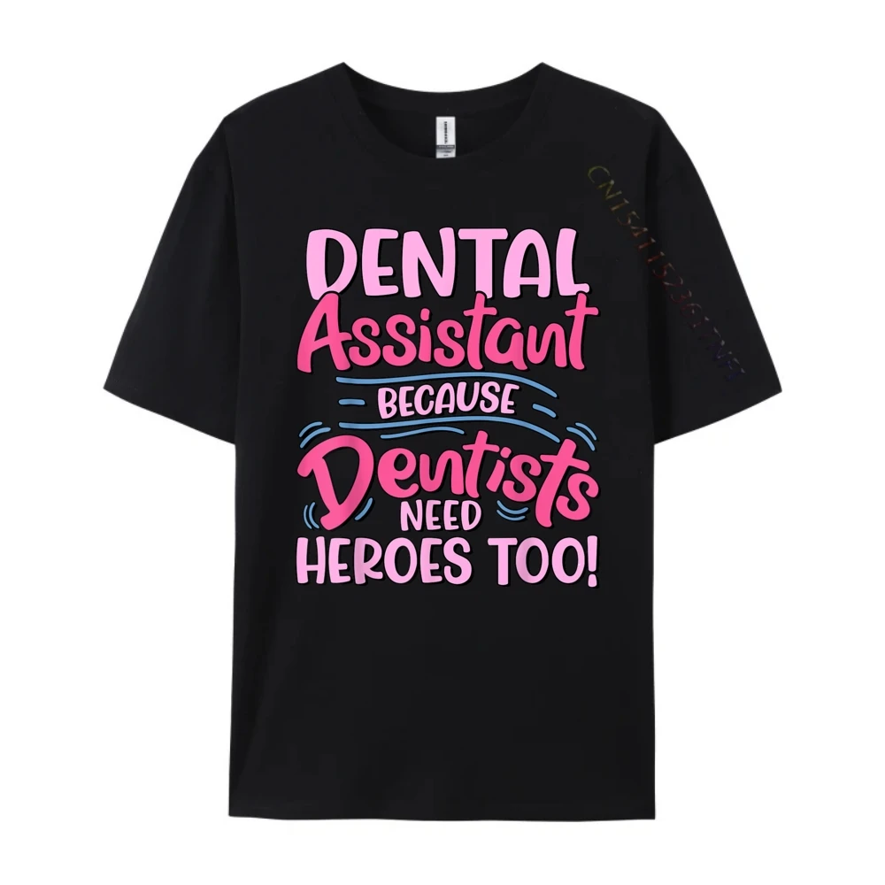 

Dental Assistant Dental Hygienist Dentist Graphic T Shirts Men Adult Summer New In Tops & Tees Printed On