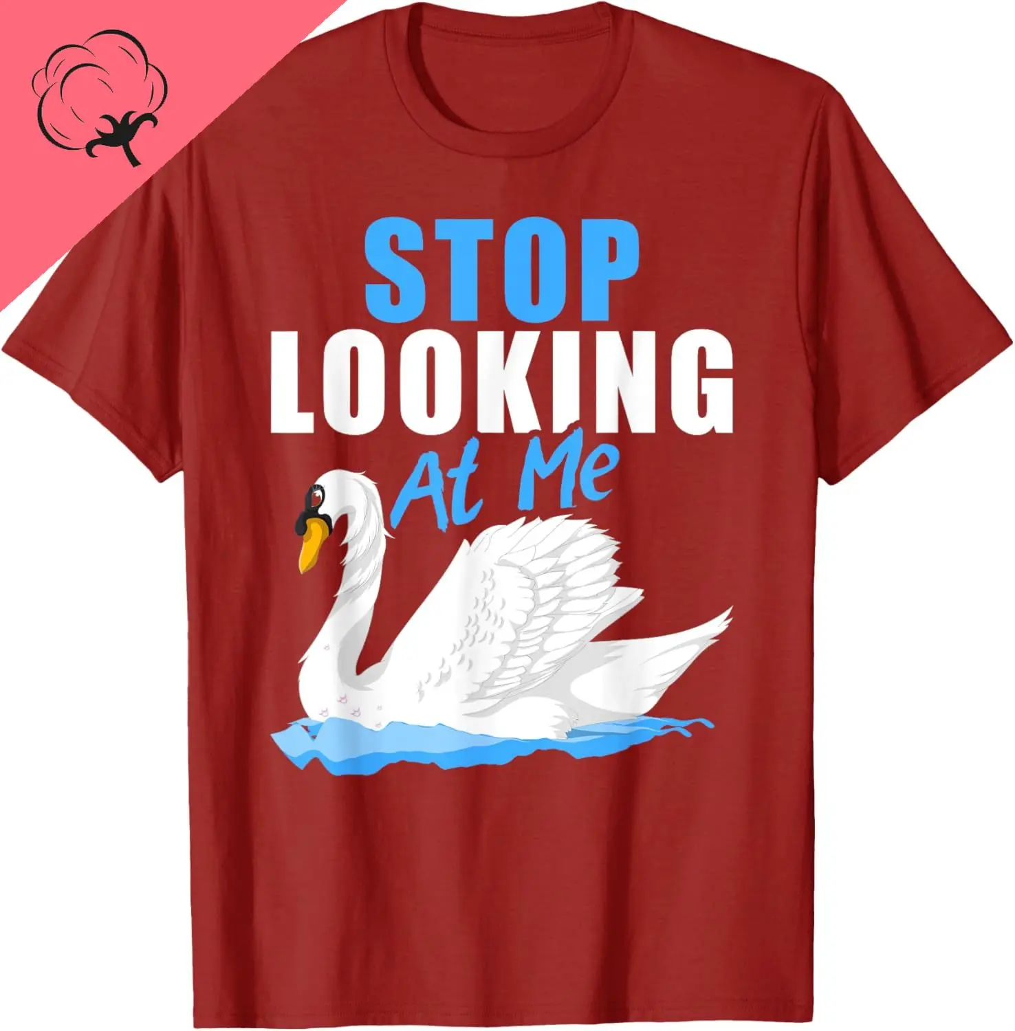 Beautiful Animal Pretty Bird Stop Looking At Me Swan T-Shirt Unisex Summer Streetwear Tops Cotton Individuality Camiseta Hombre