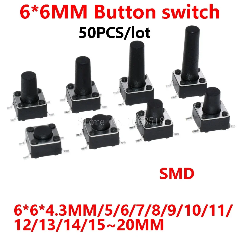 50PCS/Lot SMD Switch 6*6*4.3mm 5/6/7/8/9/10/11/12/13/14/17 6X6 4Pin Tactile Tact Push Button Micro Switch Self-reset Switches ﻿