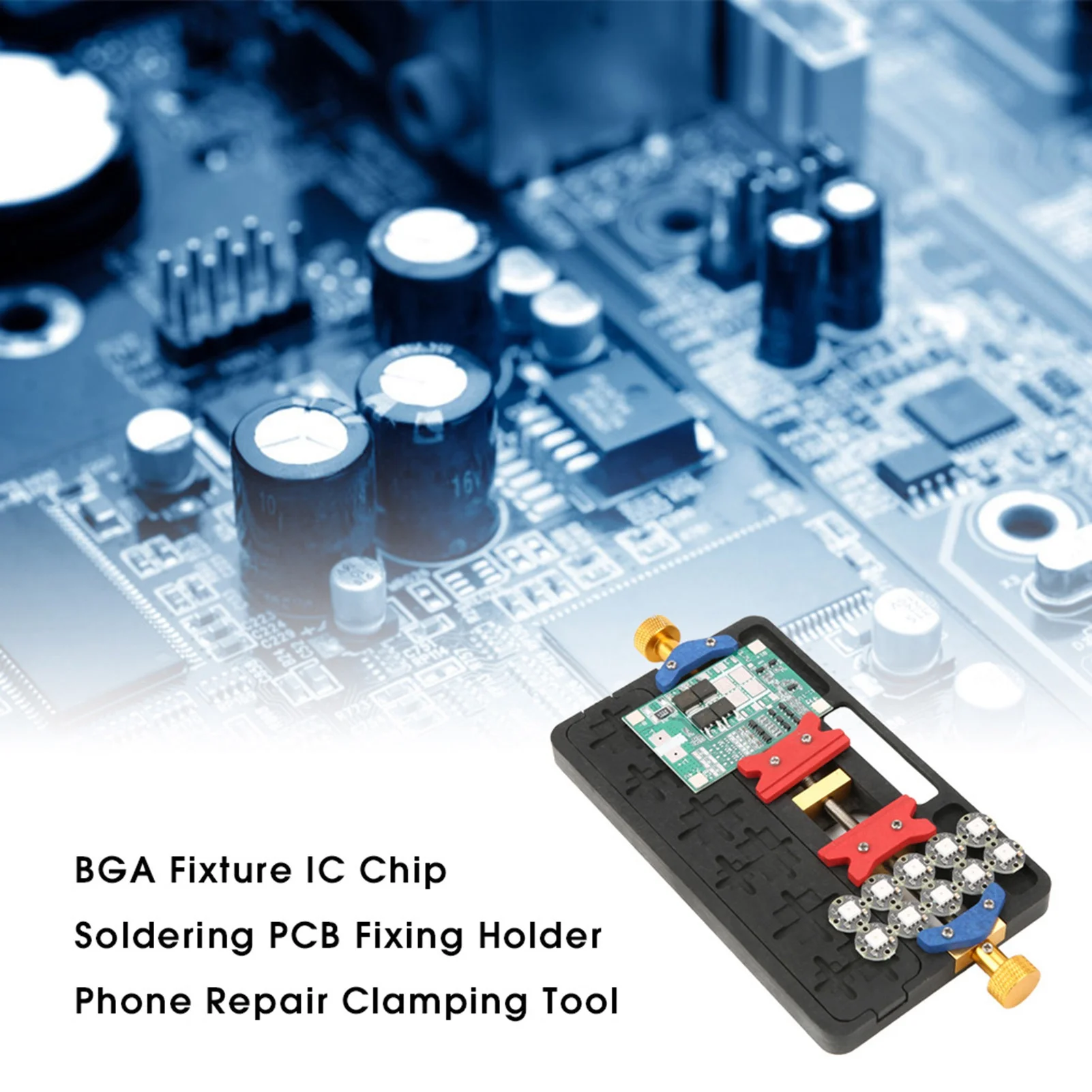 BGA Fixture IC Chip Soldering PCB Fixing Holder Phone Repair Clamping Tool Circuit Board Holder PCB Fixture Phone Repair Holder