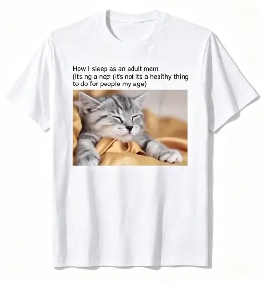 Sleeping Kitten Meme Graphic T-Shirt Funny Adult Nap Quote Print Short Sleeve Casual Streetwear Tops