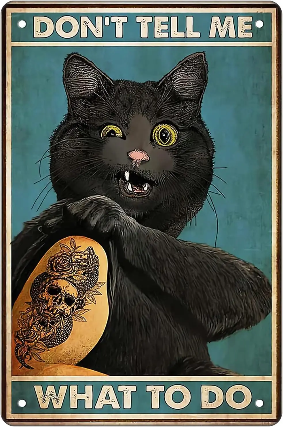 Airkungfu Black Cat Decor Wall Decor Metal Tin Sign - Don;t Tell Me Waht To Do -