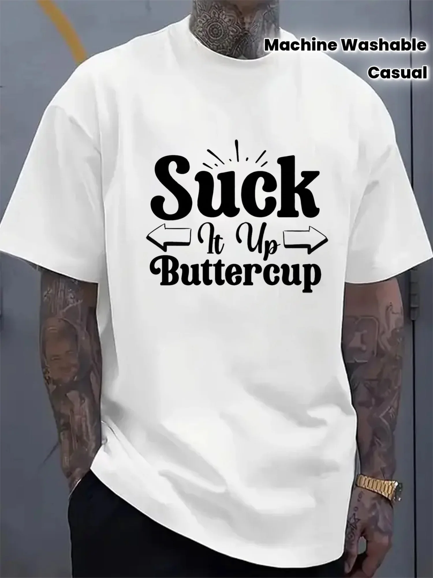 Bold Slogan T-Shirt:'Suck It up Buttercup' Men's White T-Shirt, Perfect as a Gift and for Spring/Summer Graphic Apparel It Is an Ideal Choice for Casual Everyday Wear, This Stylish Summer Shirt Is Machine Washable and Suitable for Outdoor Activities.