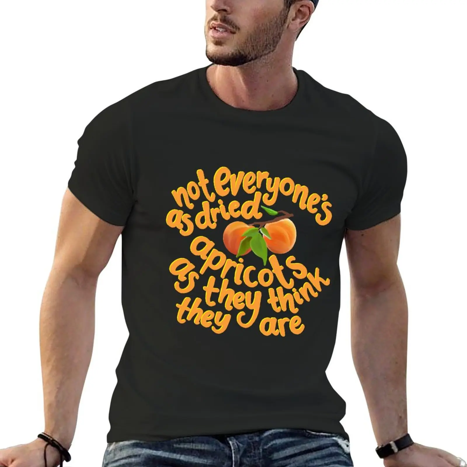 

not everyone's as dried apricots as they think they are T-Shirt Short sleeve tee graphics blue archive mens designer t shirt