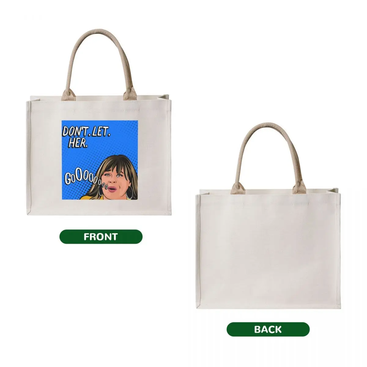 Don't let her go Peter Weber mom from the Bachelor pop art Tote Bag shopper bag woman large tote bag Women's bags