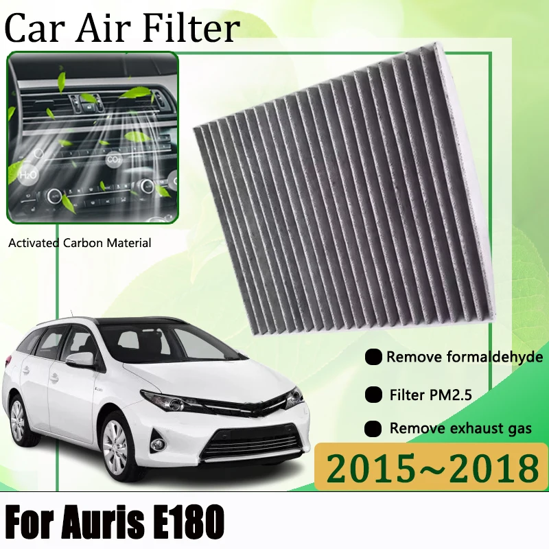 

Car Air Intake Filter For Toyota Auris Touring Corolla E180 2015-2018 Inlet Vent Filter Activated Carbon Conditioner Accessories