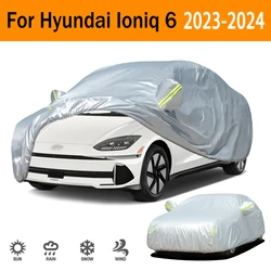 For Hyundai Ioniq 6 2023-2024 Car cover Anti snow Anti dust Anti-uv Anti peeling paint 190t Car cover Car Exterior Accessories