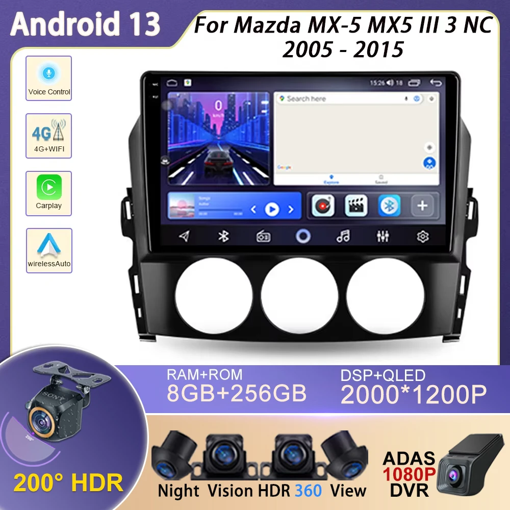 

Android Auto For Mazda MX-5 MX5 III 3 NC 2005 - 2015 Car Radio Multimedia Player Stereo Carplay Autoradio 5G Wifi No 2Din DVD