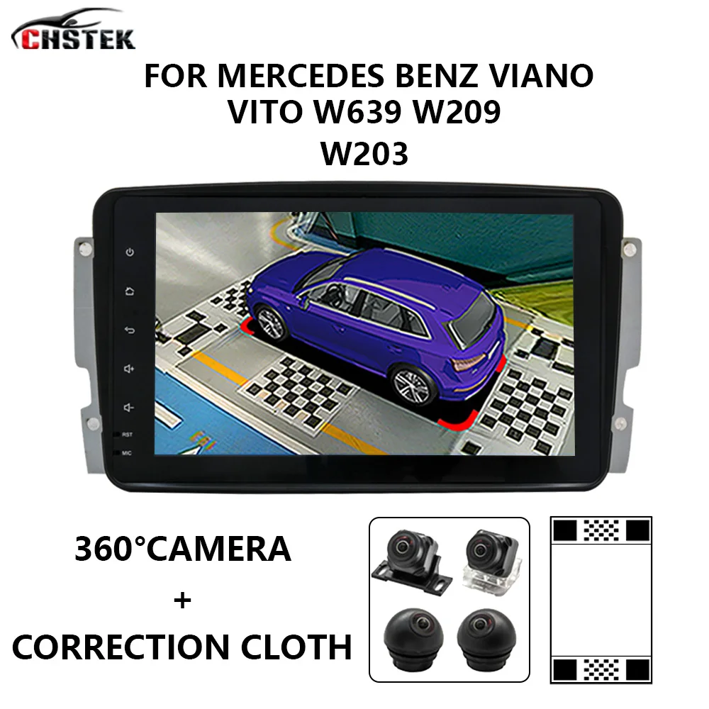 

CHSTEK Qualcomm Car Radio Android 360° Camera Multimedia DVD Player Carplay for Mercedes Benz Viano Vito W639 W209 W203 C-Class