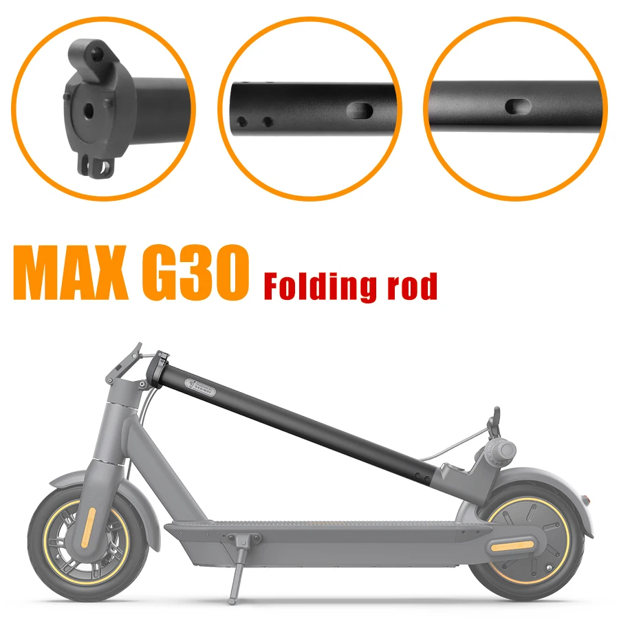 For Ninebot MAX G30 G30D Electric Scooter Folding Fixing Rod Vertical Bar Stand Rod Folding Pole Stand Rod Replace Repair Parts