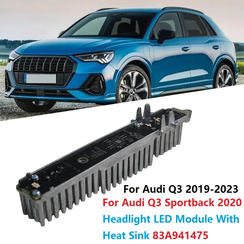 New 83A941475 Headlight LED with Heat Sink Module For Audi Q3 Sportback 2019-2023 DRL Daylight Running Lamp Module 83A941475A