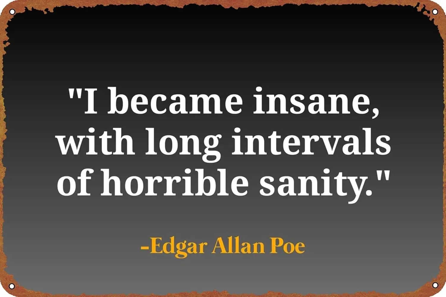 Edgar Allan Poe quote Posters Tin Signs Retro Metal Movie Tins for Bar Pub Home Cafes Wall Decor, 8X12 Inch (20X30 CM)