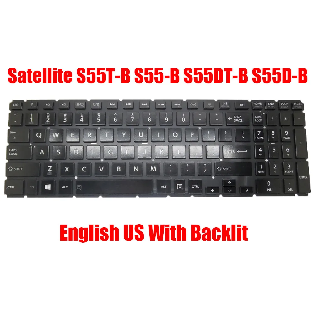 English US Laptop Keyboard For Toshiba For Satellite S55T-B S55-B S55DT-B S55D-B S55D-C S55T-C Black With Backlit New