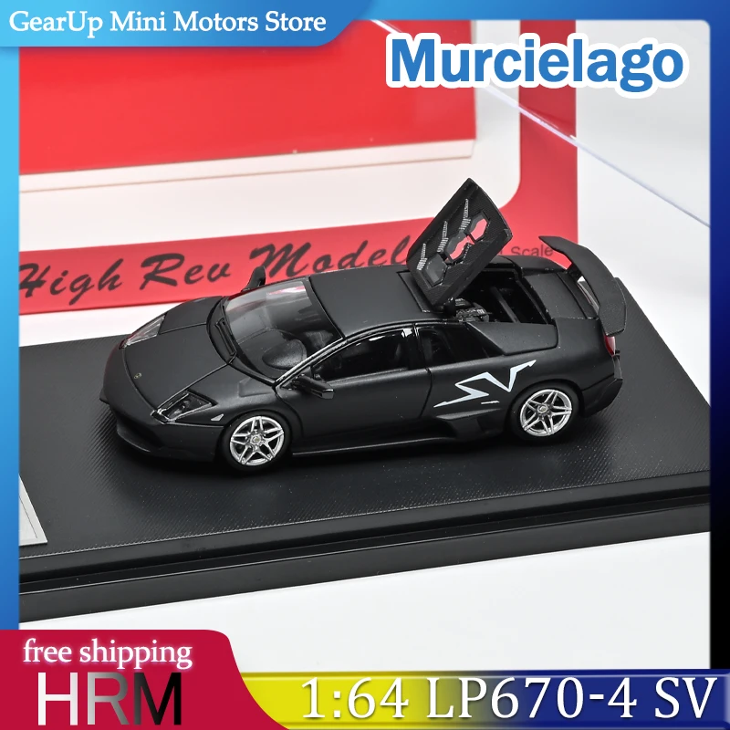 

Модель High Rev 1:64 Lamborghini Murcielago LP670-4 SV-открывающиеся детали, литая под давлением модель из сплава, игрушка для коллекционеров суперкар
