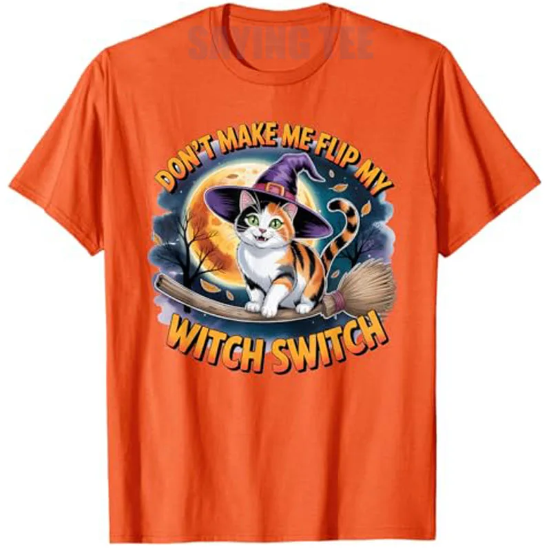 เสื้อยืดลายแมวคาลิโก้ฮาโลวีน ชุดแฟนซีแม่มด แปลว่า อย่าทำให้ฉันเปลี่ยนโฉมเป็นแม่มด เสื้อยืดลายกราฟิกแมว Y2k พร้อมข้อความ