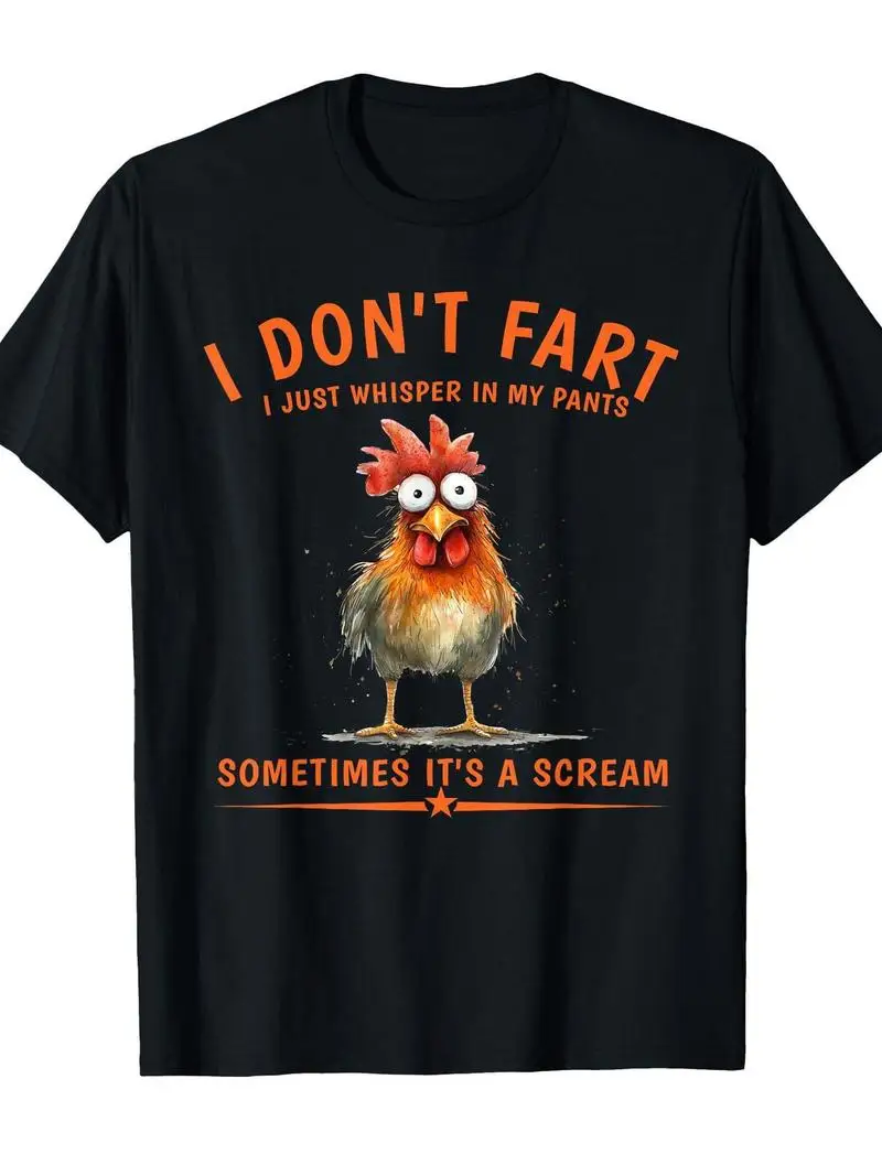 I'm Not Being Rude, I'm Just Softly Whispering Chicken Jokes In My Pants Fun Print T-Shirt Round Neck Fashion Lovers Summer Wear
