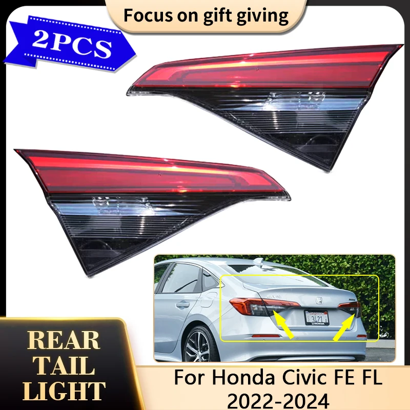 

For Honda Civic FE FL 2022 2023 2024 Sedan 34155-T20-A01 34150-T20-A01 Inside Rear Tail Light Brake Stop Signal Lamp Assembly