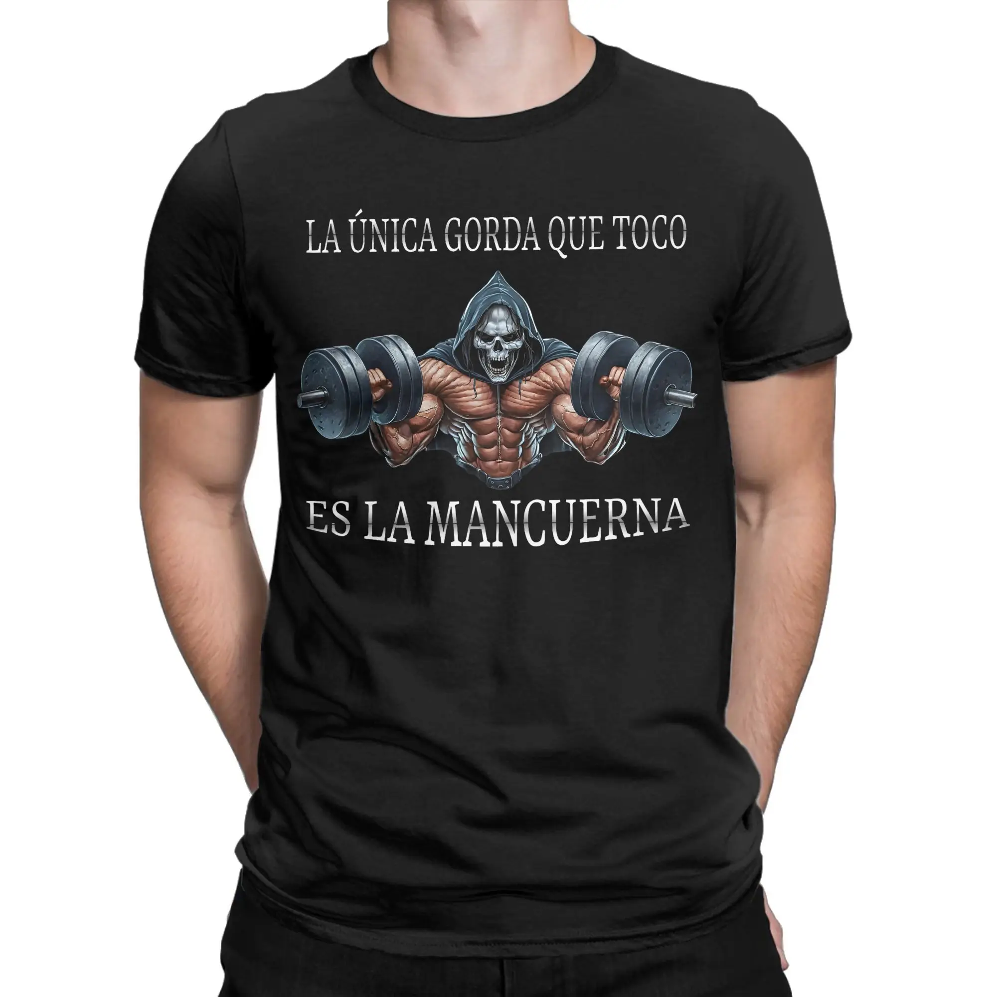 Calacas Chidas Gym T Shirt Men LA UNICA GORDA QUE TOCO ES LA MANCUERNA Vintage Cotton T Shirts Summer O Neck Hip Hop Tee Shirt