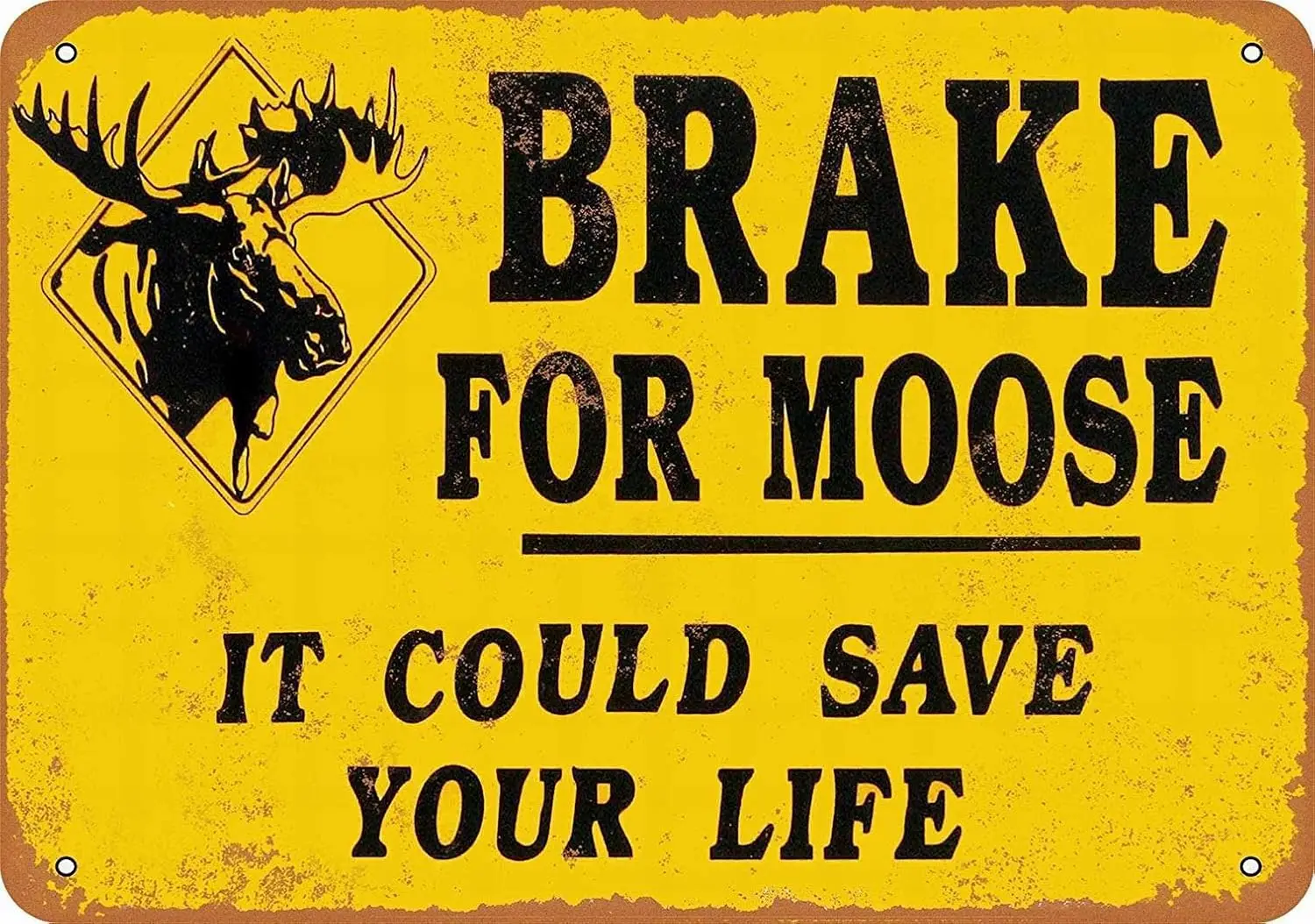 1p, Metal Sign - Brake Moose It Could Save Your Life - Vintage Wall Decor Art