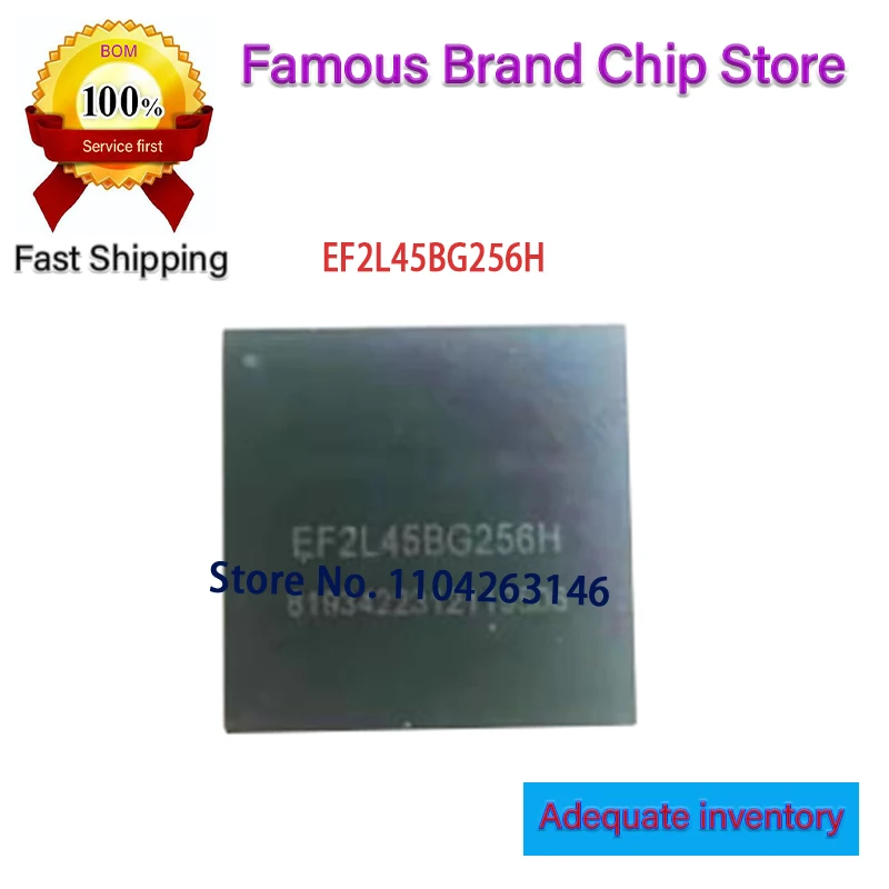 

1pcs/lot Original New EF2L45BG256H EF2L45BG256 In Stock