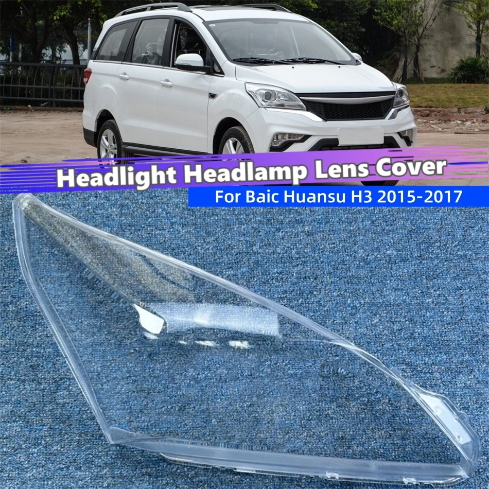 

For Baic Huansu H3 2015 2016 2017 Accessories Vehicles Polycarbonate High Gloss Fully Transparent Housing Cover