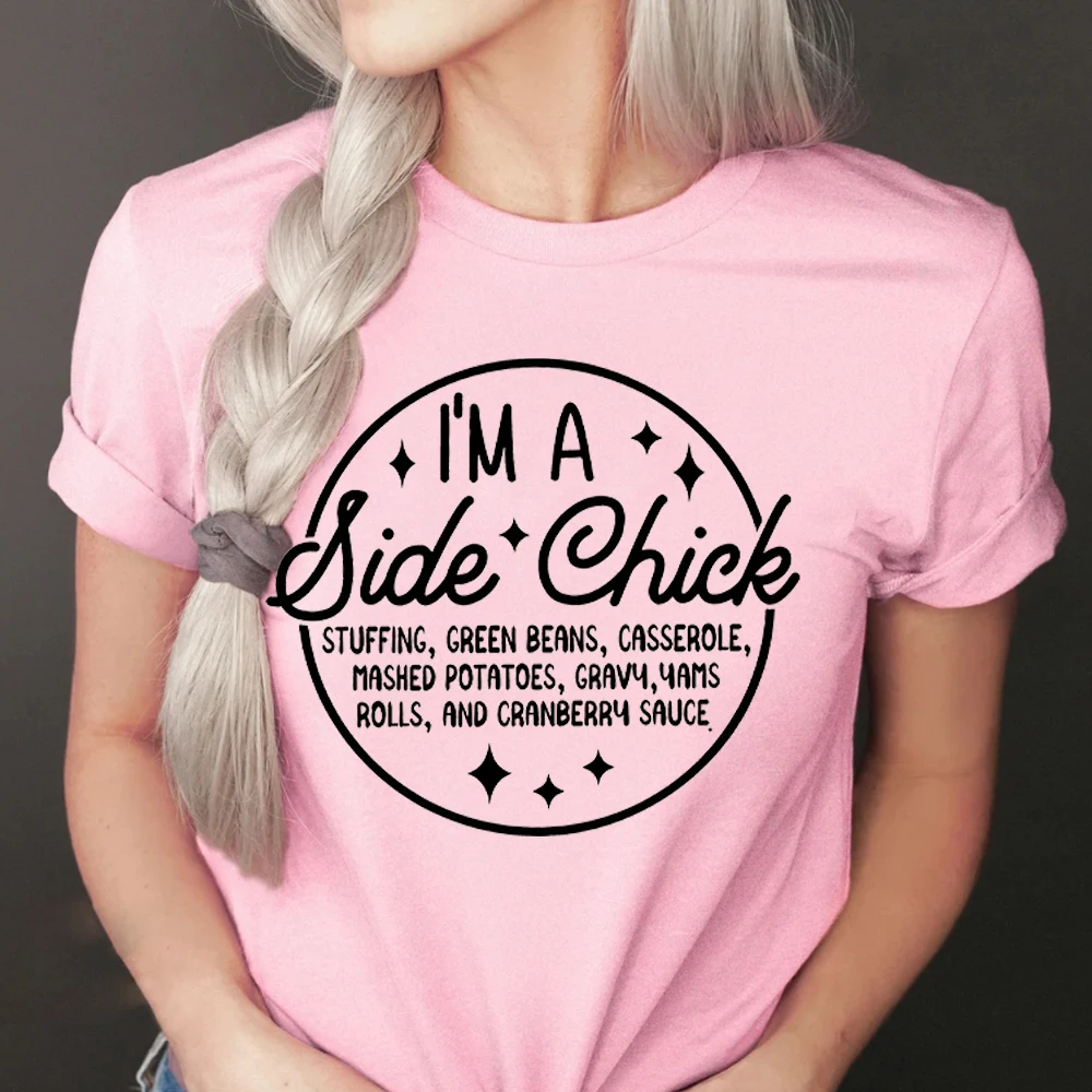 Comfort Colors I'm A Side Chick Women Clothing Funny Thanksgiving Shirt Thanksgiving Dinner Womens Clothing Turkey Fall T-shirts