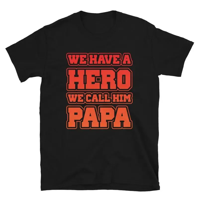 Hero We Call Him Pa…
