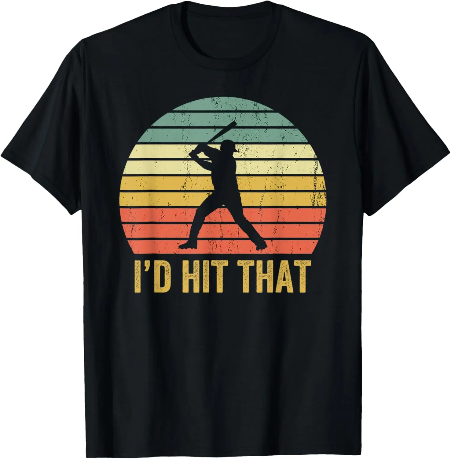 Vintage Baseball Player Funny I'd Hit That Batter Sport T-Shirt