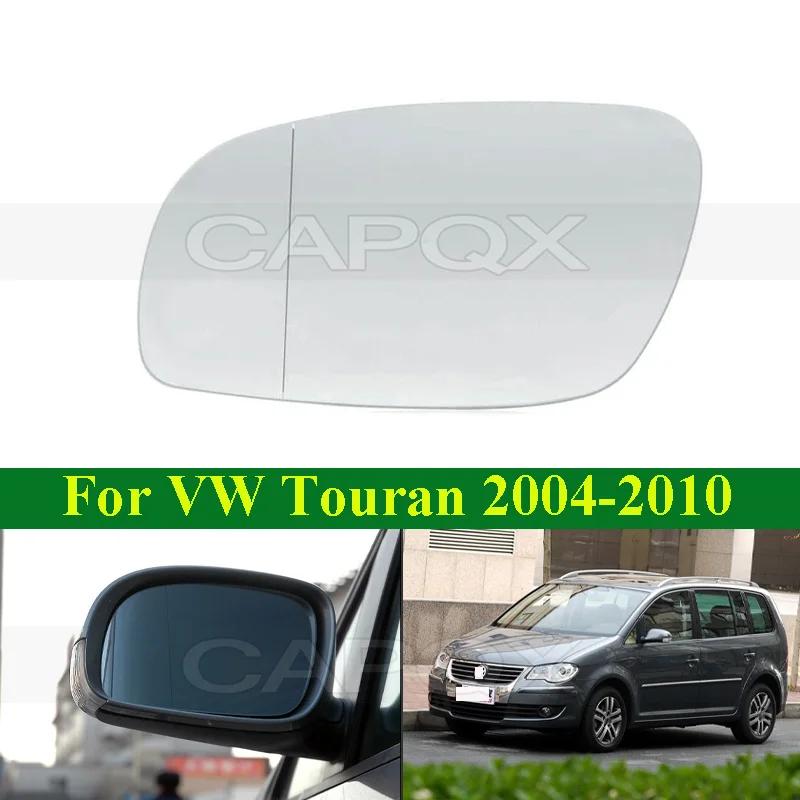 

CAPQX For Volkswagen Touran 2004-2010 Heating Outside Rearview Mirror Glass Side Mirror Lens