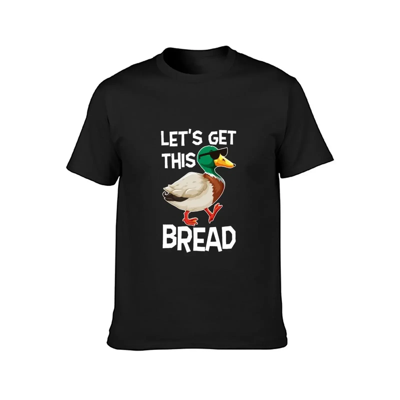 Let's Get This Bread, Funny, Duck, Bird, Chill, Cool, Hipster, Hustler, Hip Hop, Work, Gift, T-Shirt