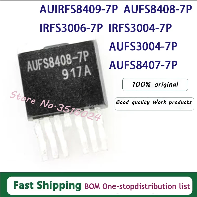 10PCS New AUFS8409-7P AUIRFS8409-7P AUFS8408 7P IRL40SC209 AUFS8407 IRFS7430 AUFS3004 IRFS3004 IRLS3034 IRFS3006 AUFS8409 7P