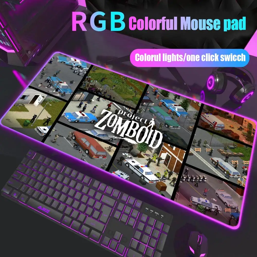 

Project Zomboid Mouse Pad Gamer Rgb Desk Mat Back Light Led Mousepad Setup Gaming Accessories Deskmat Big Mousepad Backlight